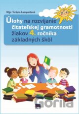 Úlohy na rozvíjanie čitateľskej gramotnosti žiakov 4. ročníka základných škôl