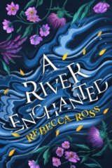 A River Enchanted