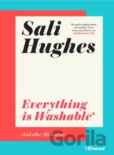 Everything is Washable and Other Life Lessons