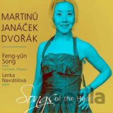 Martinů, Janáček, Dvořák : Songs of the Heart (Feng-yűn Song, Lenka Navrátilová)