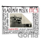 Vladimír Mišík & Etc...: ...3