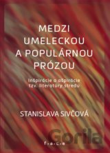 Medzi umeleckou a populárnou prózou