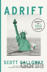 Adrift : America in 100 Charts
