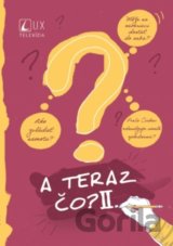 A teraz čo? II.