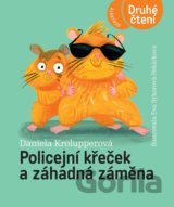 Policejní křeček a záhadná záměna