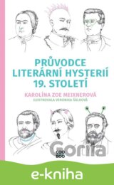 Průvodce literární hysterií 19. století