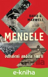 Mengele: Odhalení Anděla smrti