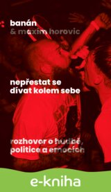 Nepřestat se dívat kolem sebe