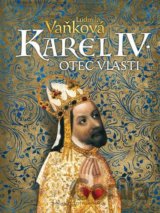 Kronika Karla IV. - Otec vlasti
