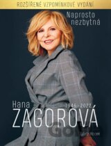 Naprosto nezbytná Hana Zagorová 1946-2022