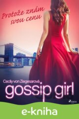 Gossip Girl: Protože znám svou cenu (4. díl)