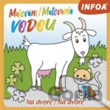 Malování / Maľovanie vodou - Na dvoře