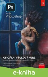 Adobe Photoshop: Oficiální výukový kurz