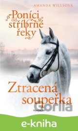 Poníci od stříbrné řeky – Ztracená soupeřka