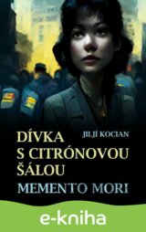 Dívka s citrónovou šálou / Memento mori
