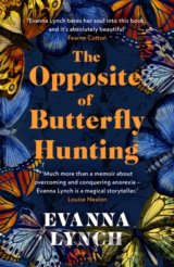 The Opposite of Butterfly Hunting