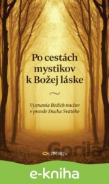 Po cestách mystikov k Božej láske