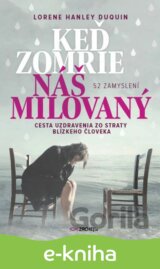 Keď zomrie náš milovaný