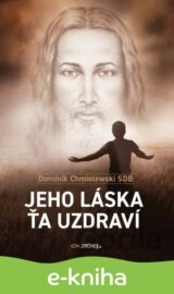 Jeho láska ťa uzdraví