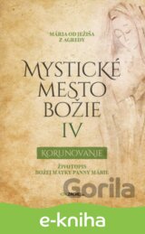 Mystické mesto Božie IV - Korunovanie