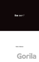 Iba sen? - Samota bolí (?)