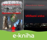 Opustení v bezpečí + Uličkami srdca