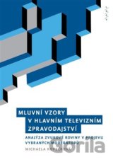 Mluvní vzory v hlavním televizním zpravodajství