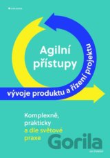Agilní přístupy vývoje produktu a řízení projektu