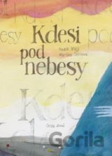 Kdesi pod nebesy