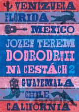 Dobrodruh na cestách 2