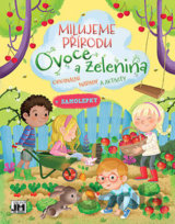 Milujeme přírodu Ovoce a zelenina