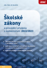 Školské zákony a prováděcí předpisy s komentářem 2022/2023