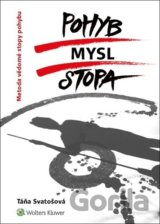 Pohyb / mysl / stopa
