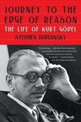 Journey to the Edge of Reason - The Life of Kurt Godel