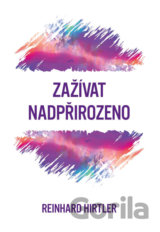Zažívat nadpřirozeno