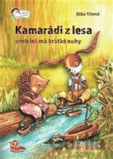 Kamarádi z lesa aneb lež má krátké nohy