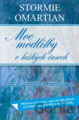Moc modlitby v ťažkých časoch