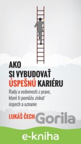 Ako si vybudovať úspešnú kariéru