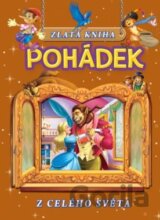 Zlatá kniha pohádek z celého světa