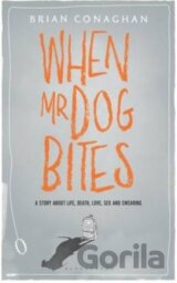 When Mr Dog Bites