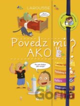 Povedz mi ako?