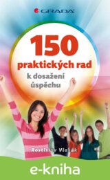 150 praktických rad k dosažení úspěchu