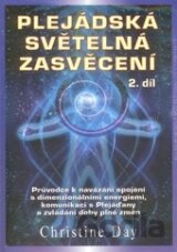 Plejádská světelná zasvěcení (2. díl)
