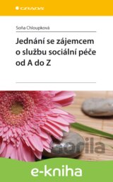 Jednání se zájemcem o službu sociální péče od A do Z