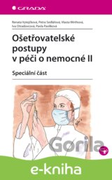 Ošetřovatelské postupy v péči o nemocné II