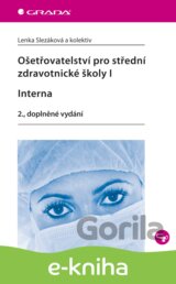 Ošetřovatelství pro střední zdravotnické školy I - Interna