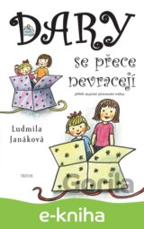 Dary se přece nevracejí