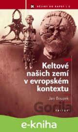 Keltové našich zemí v evropském kontextu