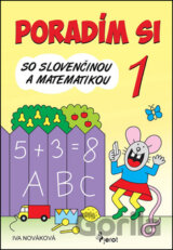 Poradím si so slovenčinou a matematikou 1