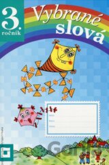 Vybrané slová (pracovný zošit pre 3. ročník)